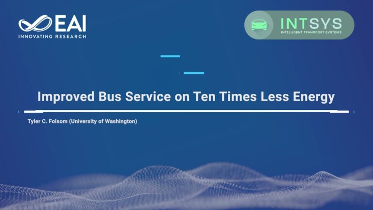 5th EAI International Conference on Intelligent Transport Systems Improved Bus Service on Ten Times Less Energy 